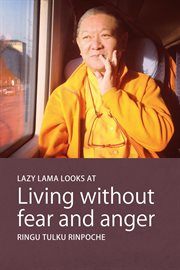 The Lazy Lama looks at living without fear and anger cover image