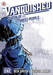 Vanquished : Queen of Three People Vol. 1. Vanquished cover image