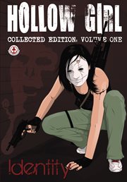 Hollow Girl collected edition. Volume one. Identity cover image