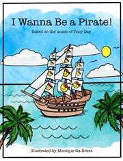 I wanna be a pirate cover image