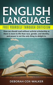 English language. Free Yourself through Criticism cover image