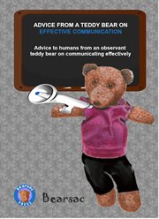 Advice from a teddy bear on effective communication. Advice to Humans from an Observant Teddy Bear on Communicating Effectively cover image
