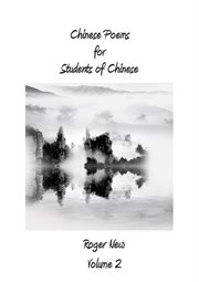 Chinese poems for students of chinese, volume 2 cover image