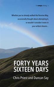 Forty years, sixteen days. Will two old friends walk the Pennine Way - again? cover image