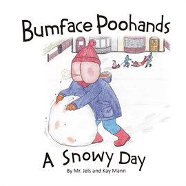 Cover image for Bumface Poohands: A Snowy Day