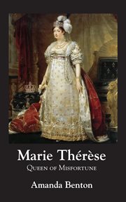 Marie thérèse. Queen of Misfortune cover image