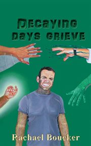 Decaying days grieve cover image