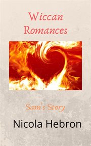 Wiccan romances. Sam's Story cover image