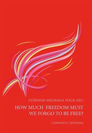 How much freedom must we forgo to be free? cover image
