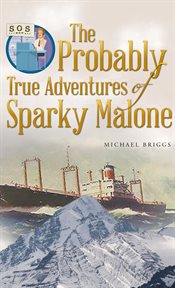 The probably true adventures of sparky malone cover image