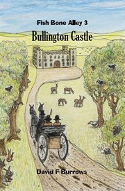 Fish bone alley 3: bullington castle cover image