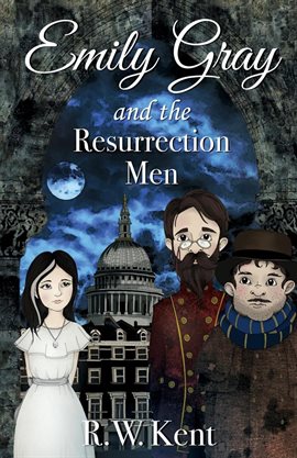 Cover image for Emily Gray and the Resurrection Men