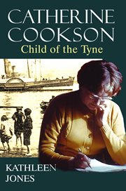 Catherine Cookson : the biography cover image