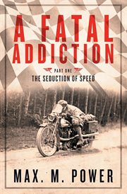 A fatal addiction. The Seduction of Speed cover image
