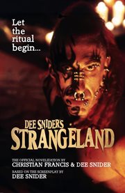 Dee Snider's StrangeLand : The Official Novelization cover image