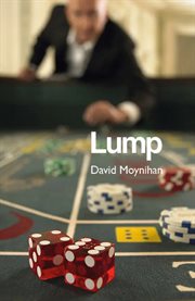 Lump : Memoirs of a Croupier cover image