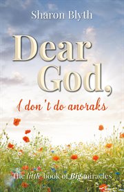 Dear God, I Don't Do Anoraks cover image
