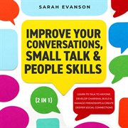 Improve your conversations, small talk & people skills (2 in 1) cover image