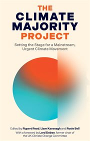 The Climate Majority Project : Setting the Stage for a Mainstream, Urgent Climate Movement cover image