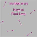 How to Find Love cover image