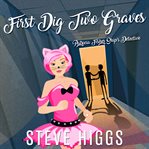 First Dig Two Graves cover image