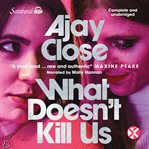 What Doesn't Kill Us cover image