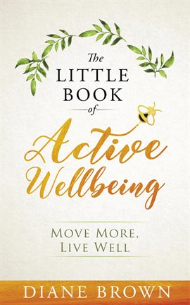 Cover image for The Little Book of Active Wellbeing