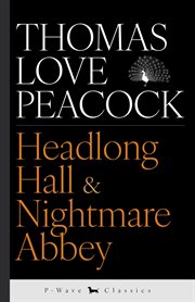 Headlong Hall & Nightmare Abbey cover image