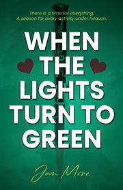 When the Lights Turn To Green cover image