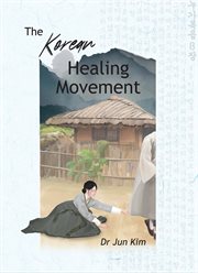 The Korean Healing Movement cover image