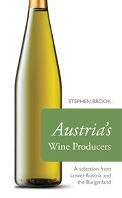 Austria's Wine Producers : A selection from Lower Austria and the Burgenland cover image