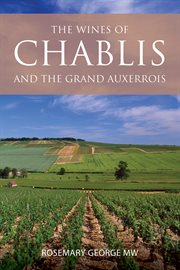 The Wines of Chablis and the Grand Auxerrois cover image