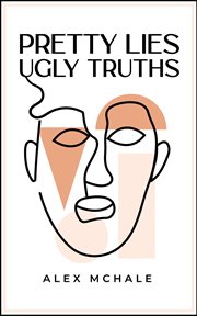 Pretty Lies / Ugly Truths cover image