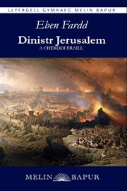 Dinistr Jerusalem a Cherddi Eraill (eLyfr) cover image