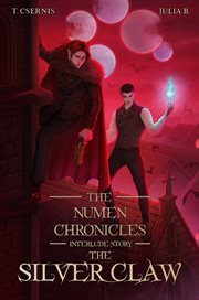 The Silver Claw : The Numen Chronicles Interlude Story cover image
