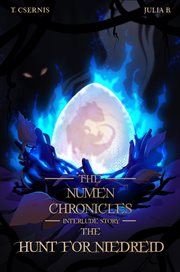 The Hunt for Niedreid : The Numen Chronicles Interlude Story cover image