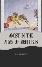 Angst in the Arms of Morpheus cover image