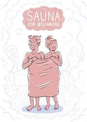 Sauna for Beginners : A Pocket Guide cover image