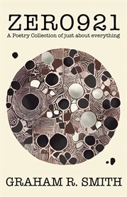 Zero 921 : A Poetry Collection of Just About Everything cover image