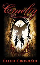Cruelty : Unmasked cover image
