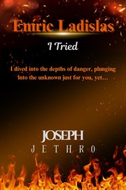 Emric Ladislas : I Tried cover image