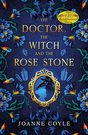 The Doctor, the Witch and the Rose Stone cover image