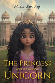 The Princess and the Missing Unicorn cover image