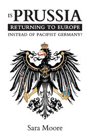Is Prussia Returning to Europe Instead of Pacifist Germany? cover image