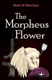 The Morpheus Flower cover image