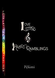 Love letters & heart ramblings cover image