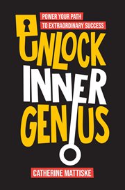 Unlock inner genius. Power Your Path to Extraordinary Success cover image