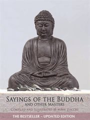 Sayings of the Buddha and other masters cover image