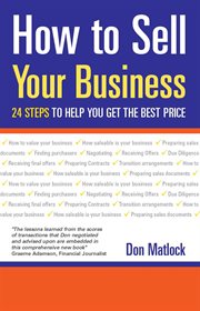 How to sell your business : 24 steps to your ultimate pay day cover image