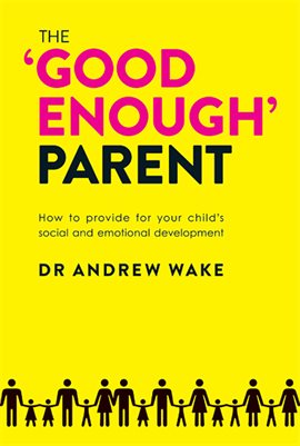 Cover image for The 'Good Enough' Parent